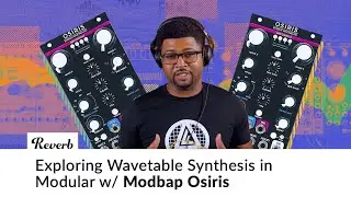 Exploring Wavetable Synthesis in Modular w/ Modbap Osiris