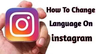 How To Change Language On instagram