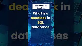 What is a deadlock in SQL databases? #sql #deadlock #sqltutorial #sqlfunctions  #sqlinterview