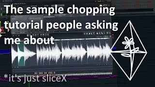 How I make Vocal and Sample Chops in SliceX (like Porter Robinson)