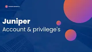 How to create User Account and set privilege's? | Juniper MX/SRX | JNCIA