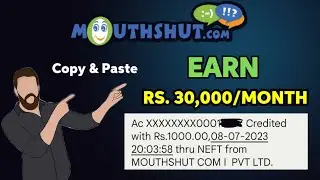 Earn Rs. 30,000/Month by Writing Reviews | MouthShut.com | Payment Proof attached