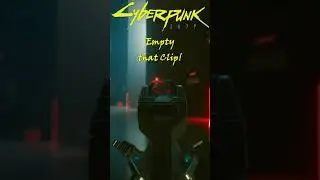 Hell Yeah Empty That Clip - Cyberpunk 2077 - YouTube Shorts