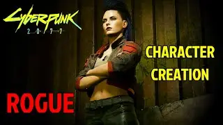 Cyberpunk 2077 Rogue Amendiares Character Creation & Clothes