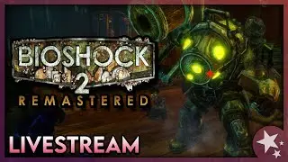 Hunting The Lamb - Bioshock 2 Remastered