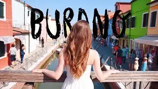 Burano, Venice | Most Colourful Island In Italy