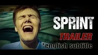 Sprint - Official Trailer (HD) Eng-sub