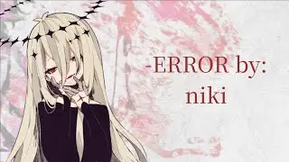 【ゲキヤク】-ERROR (piano version) - niki 【UTAUカバー】