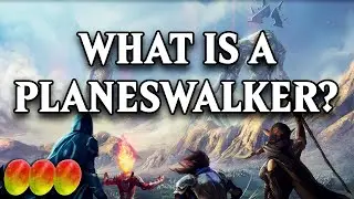 What is a Planeswalker? | Magic Lore | triplemangothreat