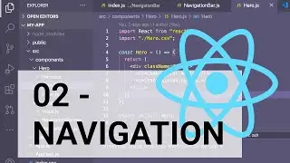 React JS Tutorial - 02 NAVIGATION - react-router-dom