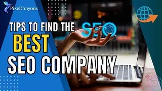 How to Choose the Best SEO Company?