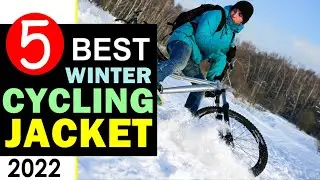 Best Winter Cycling Jacket 2022 🏆 Top 5 Best Winter Cycling Jacket Reviews