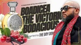 BOADACIOUS & BOLD | Boadicea the Victorious Bodacious Fragrance Review – Cherry, Cognac & Seduction