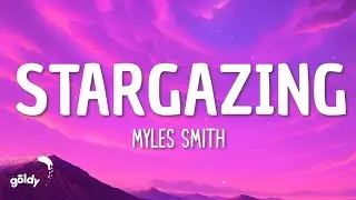 Myles Smith - Stargazing (Lyrics)