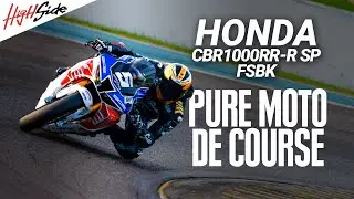 Essayer la Honda la plus rapide de France : Honda CBR 1000 RR-R SP FSBK