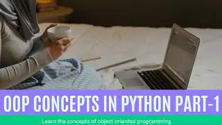 Object Oriented Programming in Python(Part 1)| __init__ and self explained |