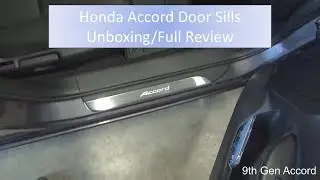 Honda Accord LED Door Sills Unboxing/Full Review