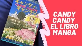 Candy Candy El Libro Manga