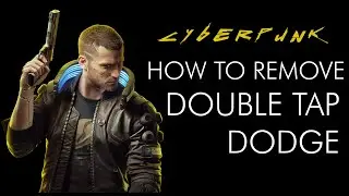 How to Remove / Disable - Double Tap Dodge - Cyberpunk 2077 | PC