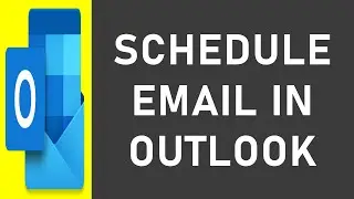 Schedule an Email in Outlook | How to Schedule an Email in Outlook?