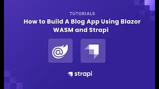 How to Build a Blog App using Blazor WASM and Strapi - Video Demo