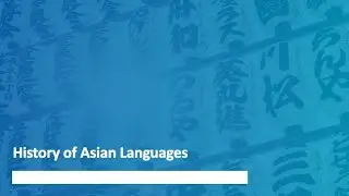 History of Asian Languages