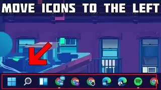 Move Taskbar Icons to the left in Windows 11!