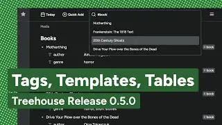 Treehouse Release 0.5.0: Tags, Templates, Tables