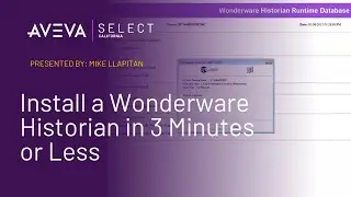 Install a Wonderware Historian in 3 Minutes or Less