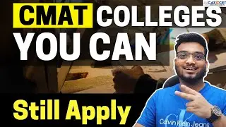 CMAT Colleges You can Still Apply | CMAT Colleges Last Date | CMAT Colleges Cut Offs, Placements