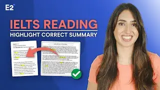 IELTS Reading - Highlight Correct Summary - Band 9 Tips & Tricks!