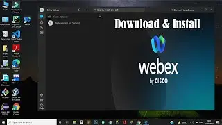 [Hindi] Download And Install Cisco Webex On Windows 10  || Cisco Webex Meeting