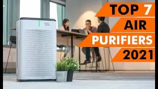 Top 7 BEST Air Purifiers In 2021