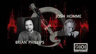 Josh Homme interview with Brian Phillips of Q101 Chicago