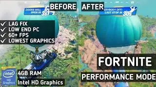 Fortnite Performance Mode - Low End PC | Lag Fix And 60+ FPS On 4GB RAM Intel HD Graphics