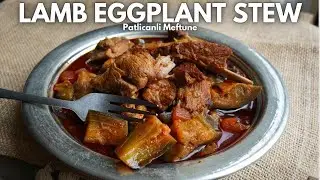 Turkish One-Pot Lamb and Eggplant Stew - Patlıcan Meftune