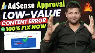 Low Value Content AdSense Problem Fix Now | Low Value Content Error 2024 Google Adsense Approval