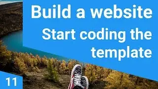 Build a responsive website tutorial 11 - Coding starts here