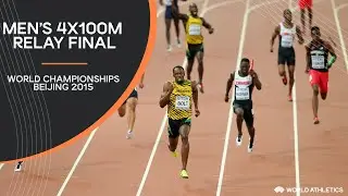 Mens 4x100m Relay Final | World Athletics Championships Beijing 2015