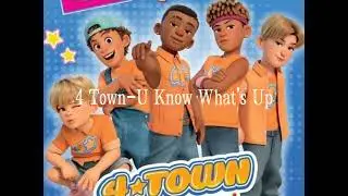 4 town-U Know What's Up