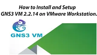 How to install and configuration GNS3 VM in VMware workstation