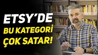 ETSY'DE SATIŞ İÇİN NİŞ KATEGORİ SEÇİMİ