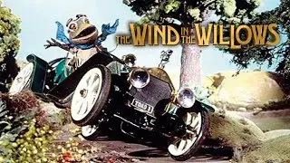 The Wind in the Willows (Full Movie)