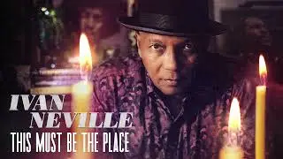 Ivan Neville - This Must Be The Place (Official Audio)