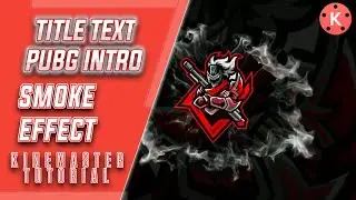 Title text smoke pubg intro || create in kinemaster || kinemaster || YouTube ||