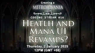 Coding Stream #16 — Creating a Metroidvania (like Hollow Knight) in Unity