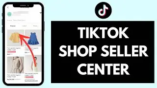 What is TikTok Shop? | TikTok Shop Seller Center