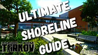 The COMPLETE Shoreline Guide | Escape From Tarkov Map Guide (2021)