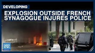 Explosion Outside Synagogue In Southern France Injures Police Officer | Dawn News English