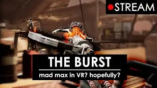 Web slingin' in a Mad Max Parkour VR Game (The Burst)